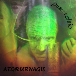 "Atgrubnagio" albumų viršeliai.